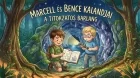 Kalandos mese 6–9 éveseknek – Marcell és a titokzatos barlang