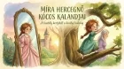Hercegnős mese kislányoknak – Míra, aki nem akart hercegnő lenni