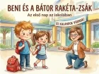 Mese az iskolakezdésről – Beni első napja az iskolában (2026)